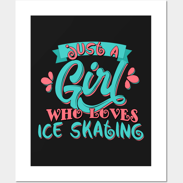 Just A Girl Who Loves Ice skating Gift graphic Wall Art by theodoros20